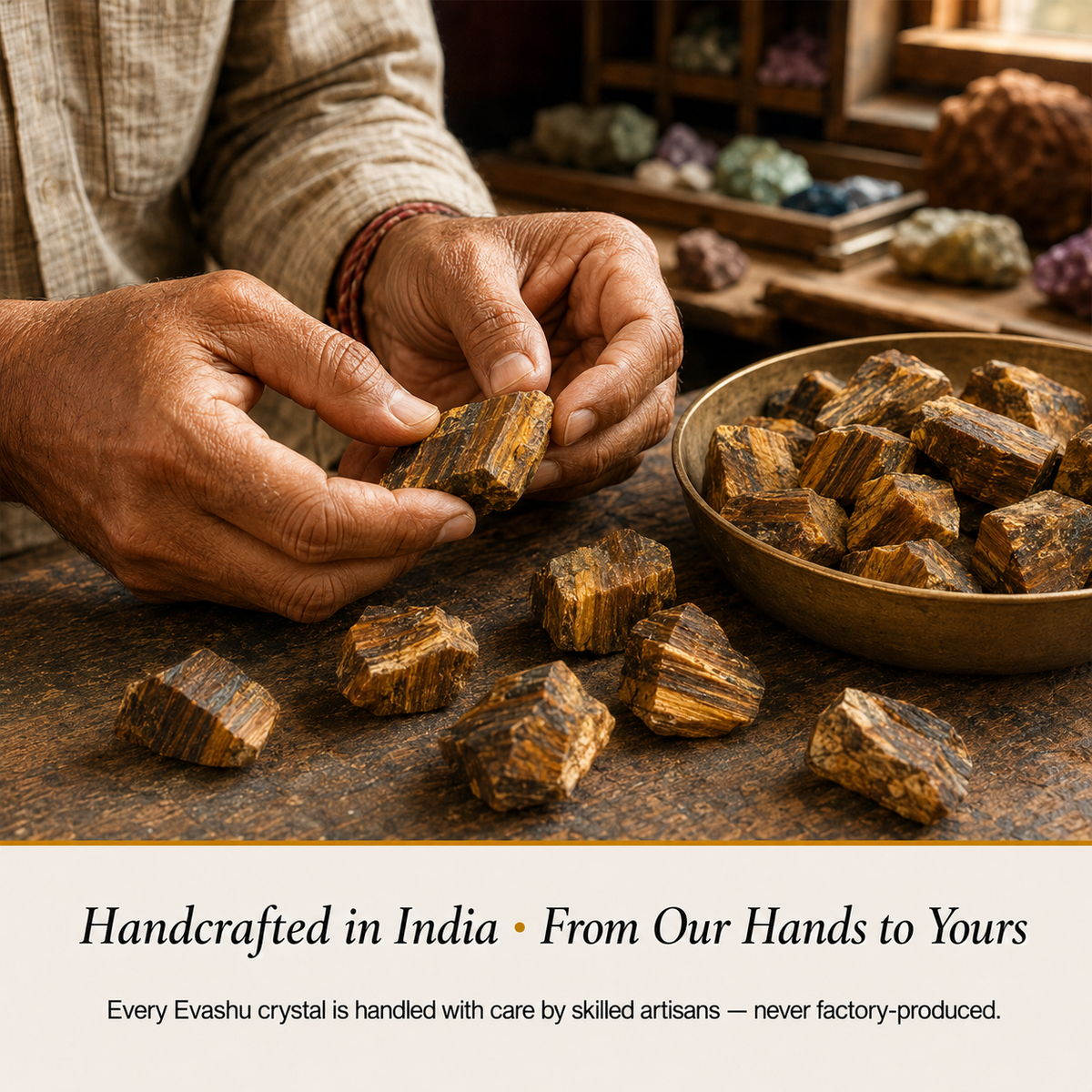Tiger Eye Stone handcrafted in India showing artisan crystal product making